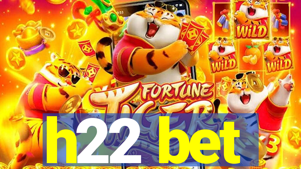 h22 bet